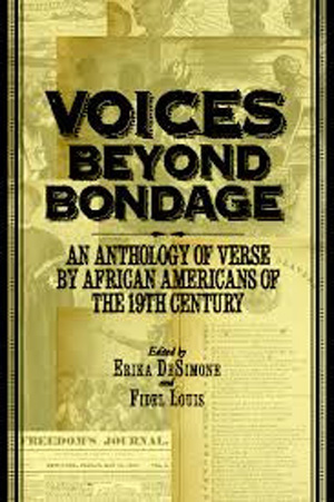 The book, &quot;Voices Beyond Bondage&quot; aims to fill in the gaps in the commonly accepted history of black poetry.