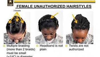 The Army earlier this week issued new appearance standards, which included bans on most twists, dreadlocks and large cornrows, all styles used predominantly by African-American women with natural hairstyles.