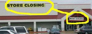 Store Closing sign next to How Hiring sign