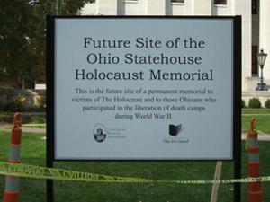 sign: "Future Site of the Ohio Statehouse Holocaust Memorial"